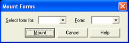 Mount Forms Dialog Box