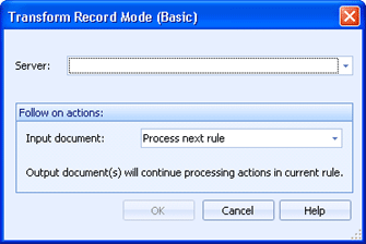 Transform Record Mode (Basic) Dialog